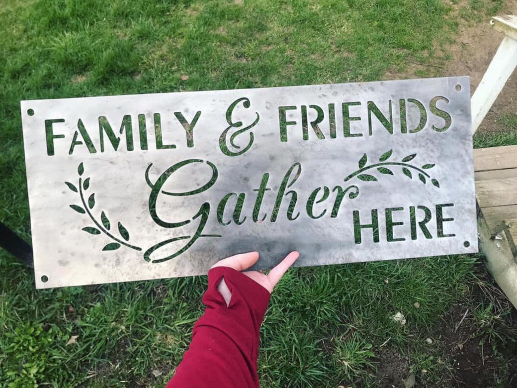 &quot;Family &amp; Friends Gather Here&quot; Metal Sign