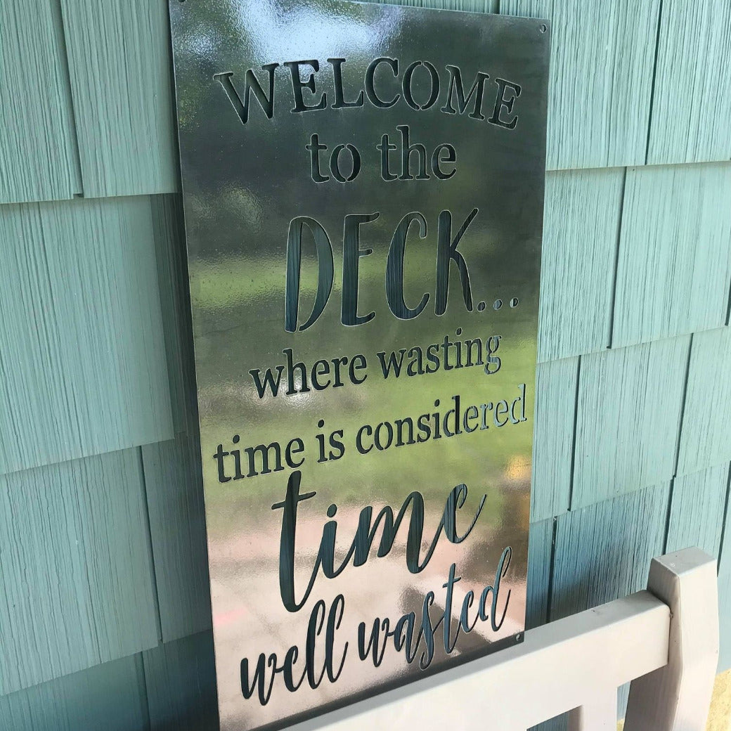 Welcome To The Deck Metal Sign