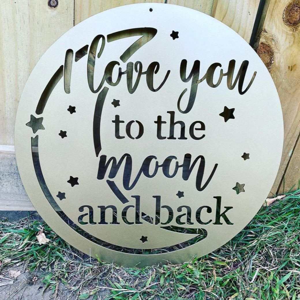 I love you to the moon and back sign