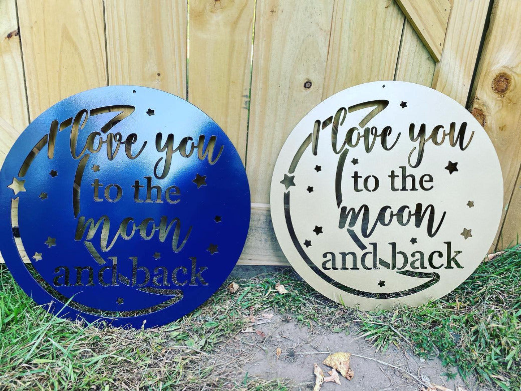 I Love You To The Moon And Back Metal Sign