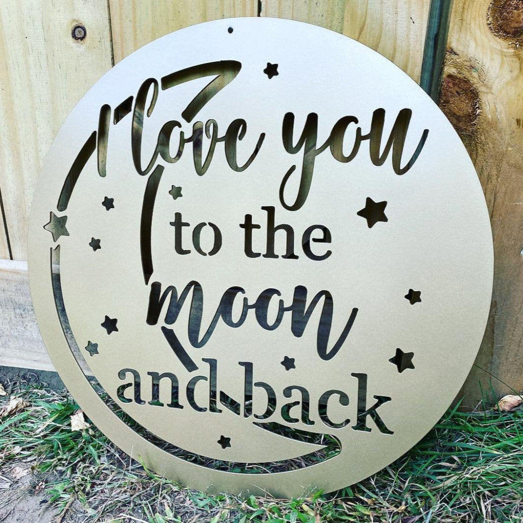 I love you to the moon and back metal sign