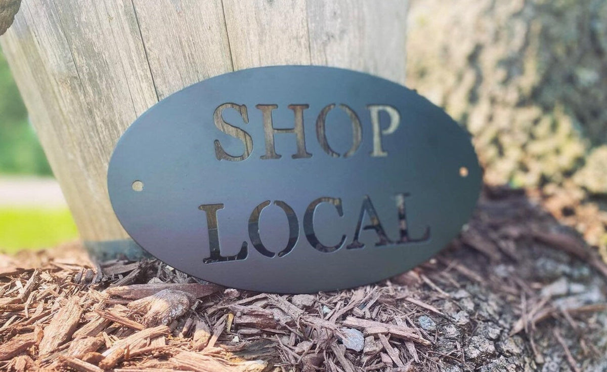 Metal Shop Local Sign - Shop Local Plaque - Metal Business Sign - Shop Local - Decor For Store - Decor For Restaurant/Cafe - Craft Show Sign