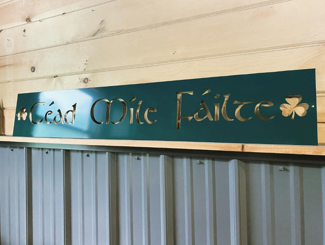 Céad Míle Fáilte Sign - Metal Céad Míle Fáilte Sign - A Hundred Thousand Welcomes - Irish Metal Sign - Welcome Sign - Interior /Exterior Use